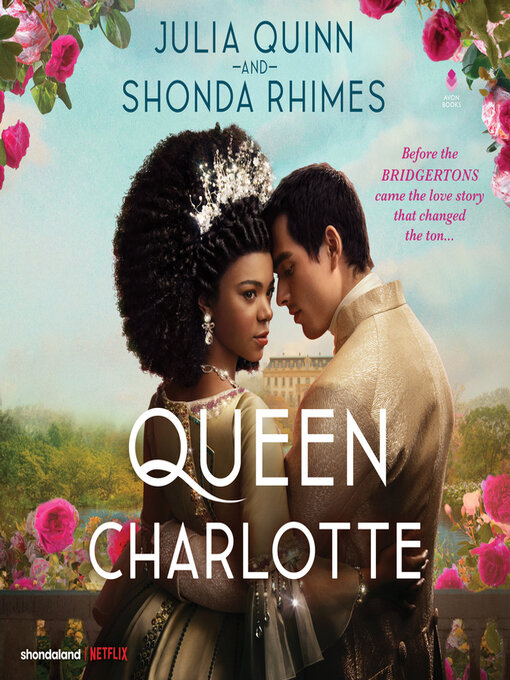 Title details for Queen Charlotte by Julia Quinn - Available